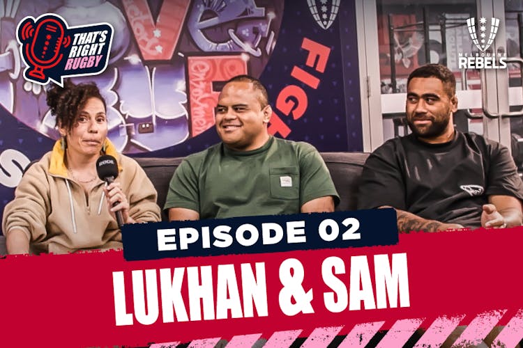 That's Right Rugby: Lukhan Salakaia-Loto and Sam Talakai